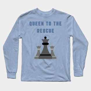 Chess Queen - to the rescue Long Sleeve T-Shirt